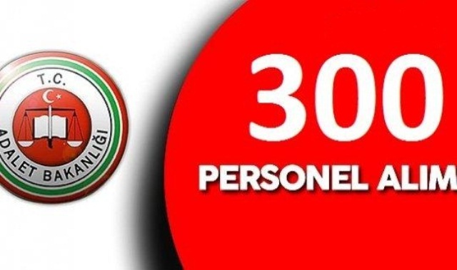 Adalet Bakanlığı 300 Kamu Personeli Alacak