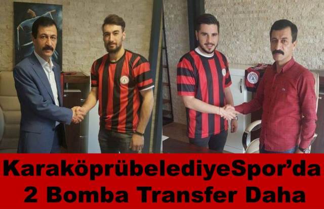 KaraköprübelediyeSporda 2 Bomba Transfer Daha