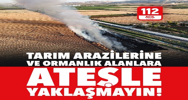 VALİ ŞILDAK UYARDI BİR KIVILCIM, BİR ORMANI YOK EDEBİLİR