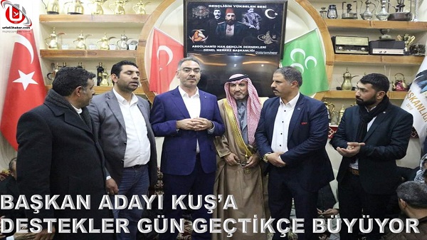 BAŞKAN ADAYI KUŞA DESTEKLER GÜN GEÇTİKÇE BÜYÜYOR