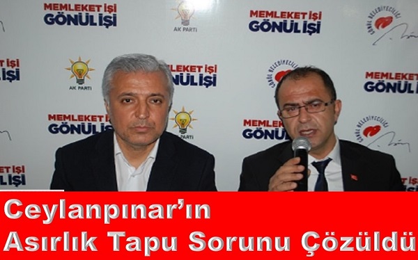 Ceylanpınarın Asırlık Tapu Sorunu Çözüldü