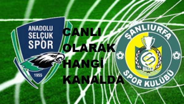 ŞANLIURFASPOR MAÇI HANGI KANALDA