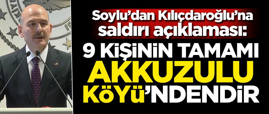 Bakan Soylu: 9 kişinin tamamı Akkuzulu Köyü'ndendir