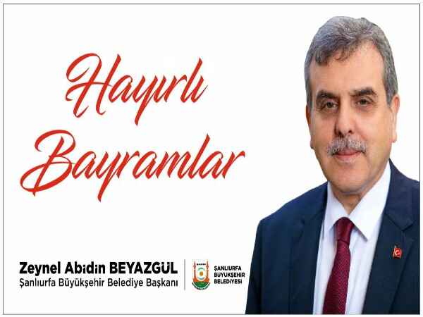 BAŞKAN BEYAZGÜL'DEN BAYRAM MESAJI