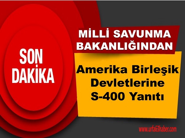 MSB'den ABD'ne S-400 Yanıtı