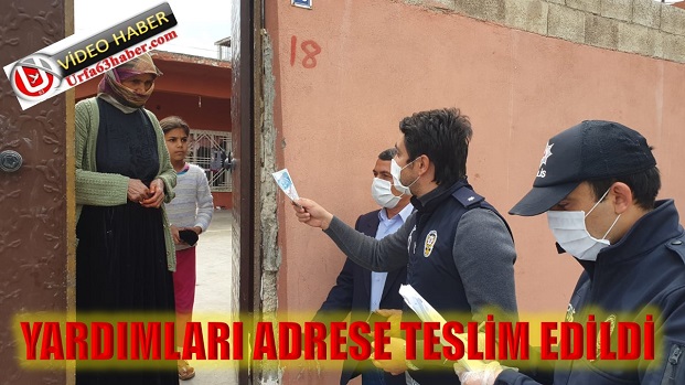 YARDIMLARI ADRESE TESLİM EDİLDİ