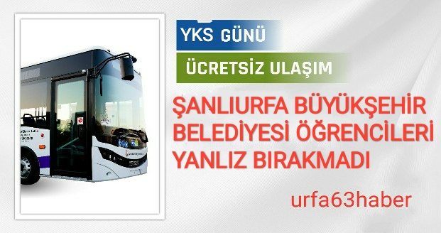 YKS'YE GİRECEK ÖĞRENCİLERE ÜCRETSİZ ULAŞIM