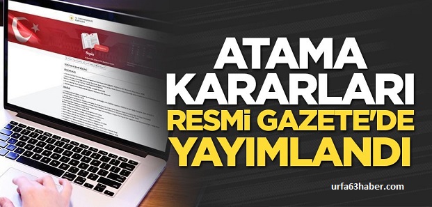 ATAMA KARARLARI RESMİ GAZETEDE YAYIMLANDI