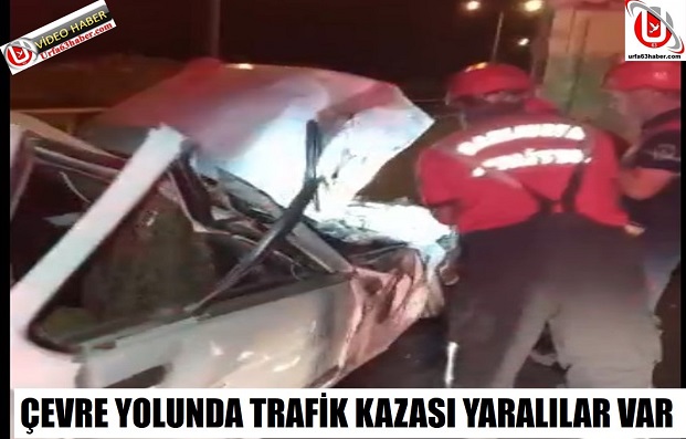 ÇEVRE YOLUNDA TRAFİK KAZASI YARALILAR VAR