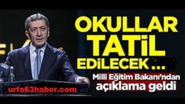 OKULLAR TATİL EDİLİYOR!