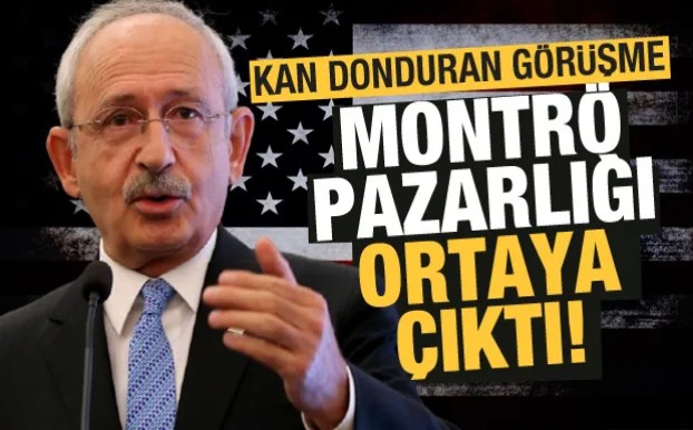 CHP'NİN ABD İLE MONTRÖ PAZARLIĞI ORTAYA ÇIKTI