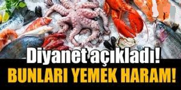 DİYANET AÇIKLADI BUNLARI YEMEK HARAM