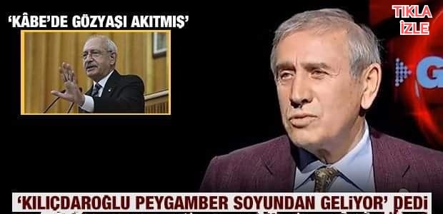 KILIÇDAROĞLU PEYGAMBER SOYUNDAN GELİYOR DEDİ