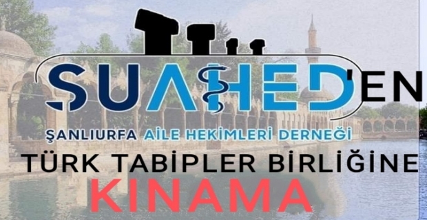 AİLE HEKİMLERİNDEN TÜRK TABİPLER BİRLİĞİNE KINAMA 