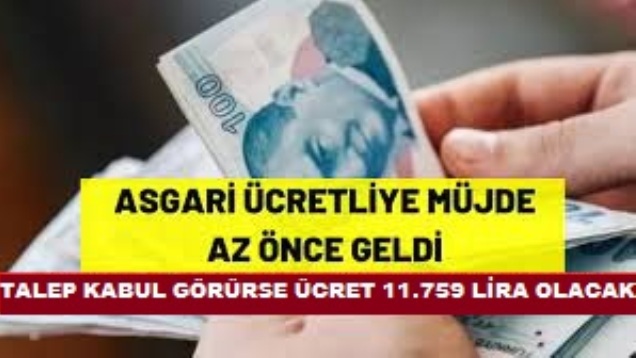 11.759 liraya yükselecek! Asgari ücret 10.008 TL Olacak