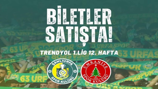 ASTOR ENERJİ ŞANLIURFASPOR ÜMRANİYSPOR MAÇ BİLETLERİ SATIŞA ÇIKTI 