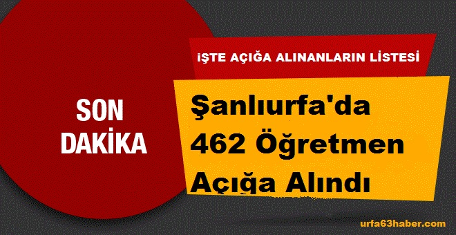 Şanlıurfa'da 462 Öğretmen Açığa Alındı