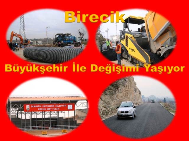 Birecik, Büyükşehir İle Değişimi Yaşıyor