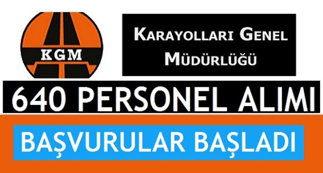 Karayolları Genel Müdürlüğü 640 Memur Alacak