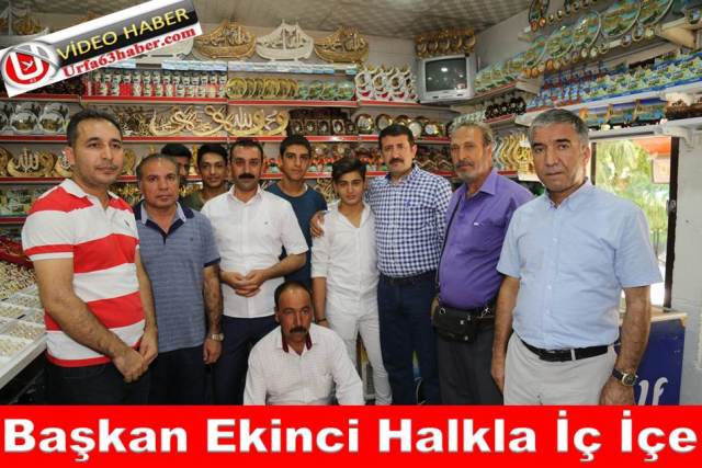 Başkan Ekinci Halkla İç İçe