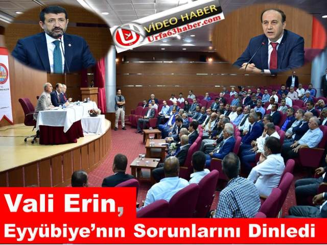 Vali Erin, Eyyübiyenın Sorunlarını Dinledi