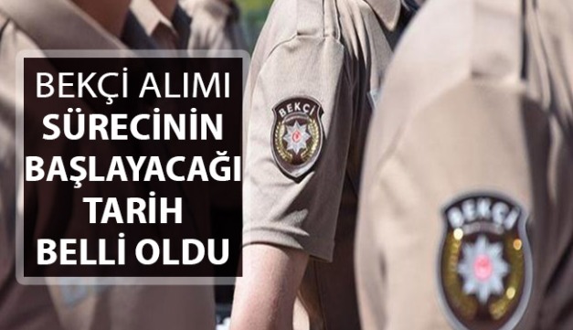 10 Bin 500 Bekçi Alım Tarihi Belli Oldu