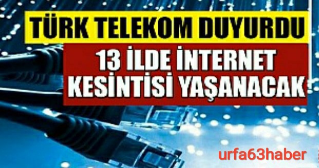 13 İlde İnternet Kesintisi Yaşanacak