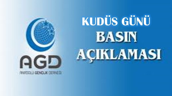 AGD KUDÜS GÜNÜ BASIN AÇIKLAMASI