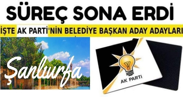 AK PARTİNİN ADAY ADAYLARIN BAŞVURUSU SONA ERDİ