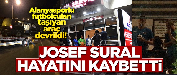 Alanyasporlu Josef Sural Hayatını Kaybetti