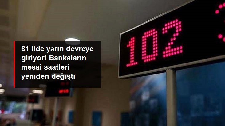 Bankaların Mesai Saatleri Değişti