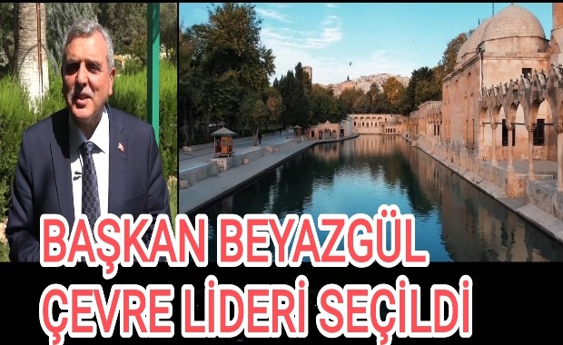 BAŞKAN BEYAZGÜL ÇEVRE LİDERİ SEÇİLDİ 