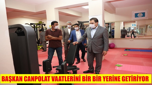 BAŞKAN CANPOLAT VAATLERİNİ BİR BİR YERİNE GETİRİYOR