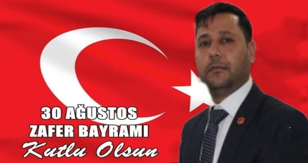 BAŞKAN KILIÇ'TAN ZAFER BAYRAMI MESAJI 