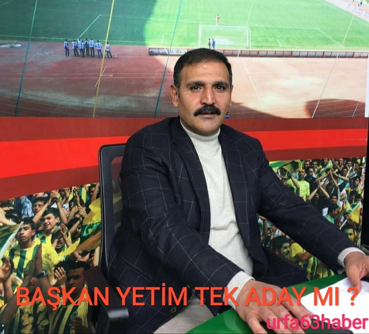 BAŞKAN YETİM TEK ADAY MI