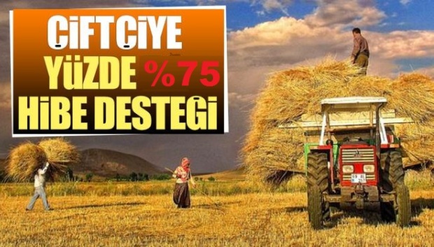 ÇİFTÇİ % 75 HİBE DESTEĞİ