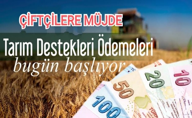 ÇİFTÇİLERE MÜJDE DESTEKLEM ÖDENEKLERİ BUGÜN HESEPLARDA