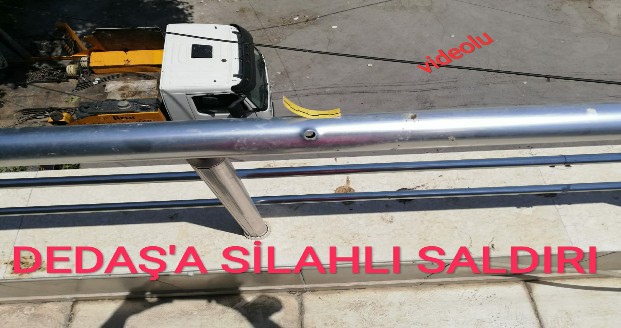 DEDAŞ'A SİLAHLI SALDIRI