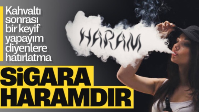 Diyanet sigaraya 'haram' diyor