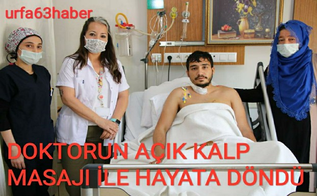 DOKTORUN AÇIK KALP MASAJI İLE HAYATA DÖNDÜ