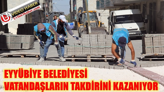 EYYÜBİYE BELEDİYESİ VATANDAŞLARIN TAKDİRİNİ KAZANIYOR