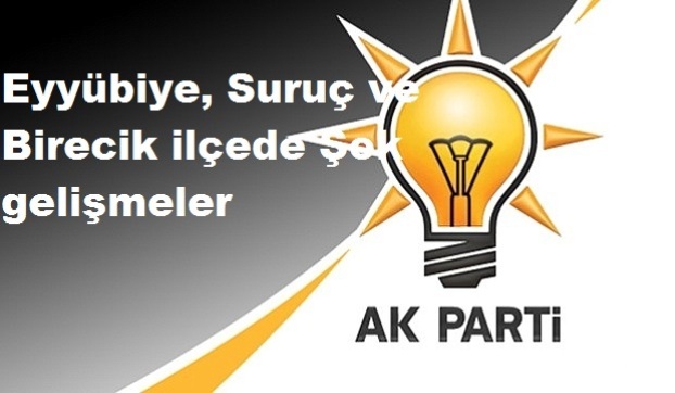 Eyyübiye, Suruç ve Birecik ilçede Şok gelişmeler