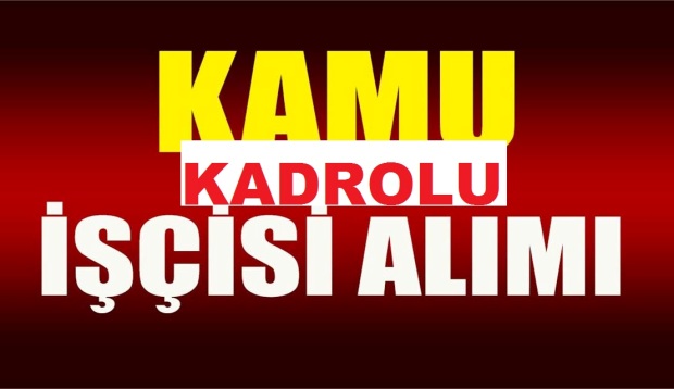 İŞKUR KADROLU İŞÇİ ALACAK