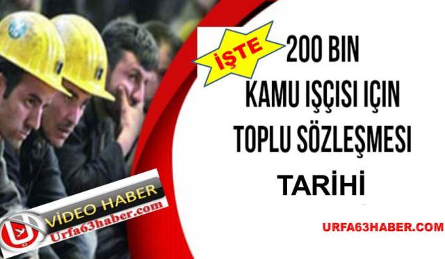 İşte 200 Bin Kamu Çalışanını İlgilendiren Toplu Sözleşme Tarihi