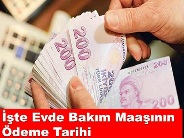 İşte Evde Bakım Maaşının Ödeme Tarihi