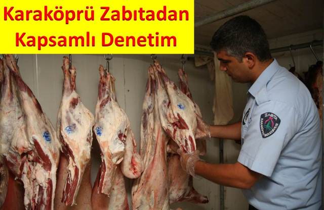 Karaköprü Zabıtadan Kapsamlı Denetim 