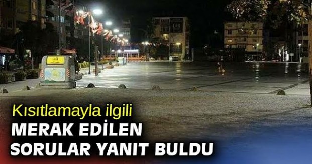 KISITLAMADA MEREK EDEN SORULAR YANIT BULDU