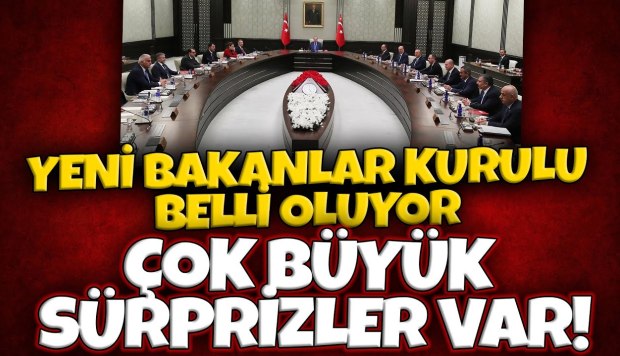 MEVCUT BAKANLARLARDAN LİSTEDE OLMAYACAKLAR BELLİ OLDU