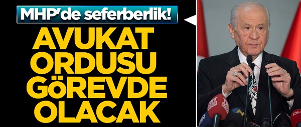 MHP'de Seferberlik!