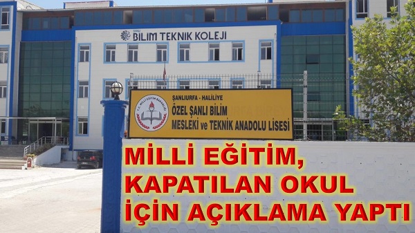 MİLLİ EĞİTİM, KAPATILAN OKUL İÇİN AÇIKLAMA YAPTI